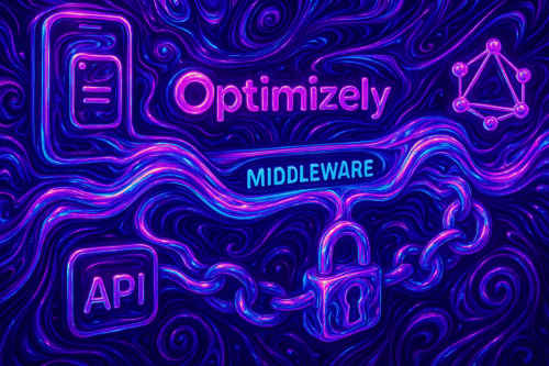 Créer un intergiciel sécurisé pour les applications mobiles avec Optimizely CMS : Guide du développeur 2025